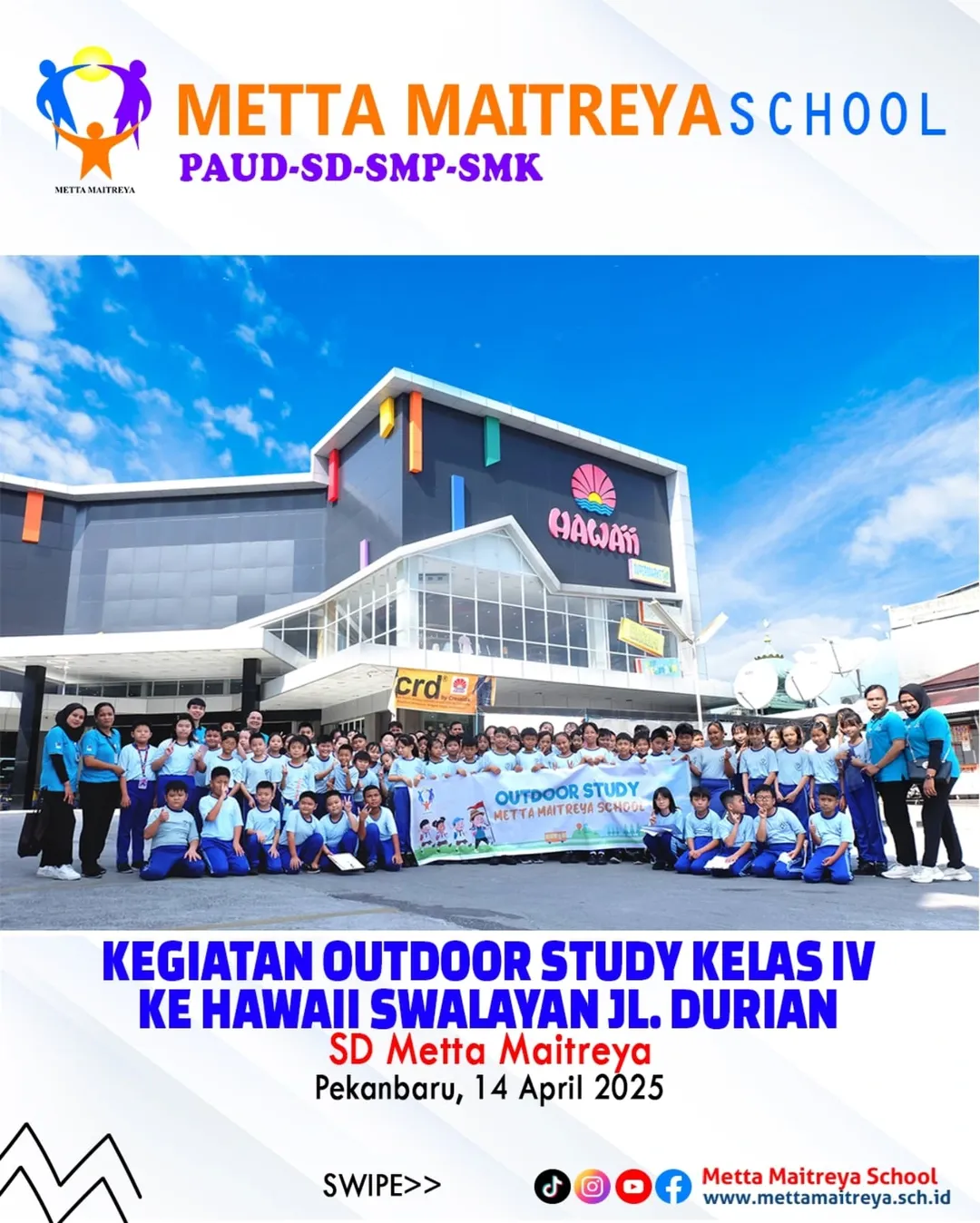 Kegiatan Outdoor Study kelas IV ke Hawaii Swalayan Jl. Durian